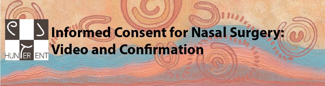 Hunter ENT: Informed Consent for Nasal Surgery: Video and Confirmation